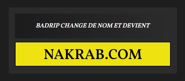 Badrip devient Nakrab