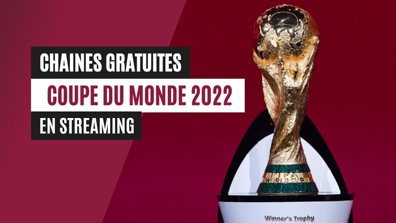Coupe du monde 2022 en streaming gratuit (64 matchs)