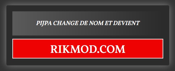 pijpa devient rikmod