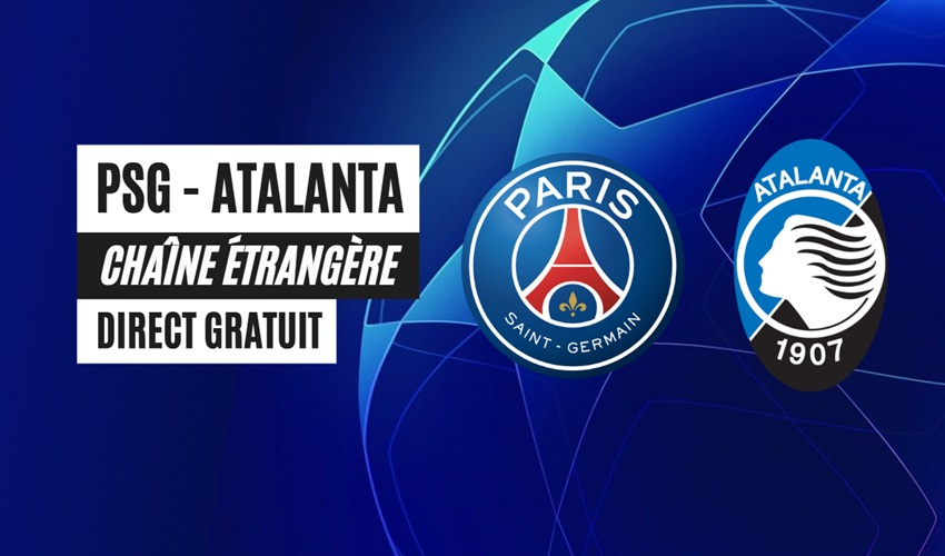 Diffusion gratuite PSG vs Atalanta sur une chaîne TV étrangère