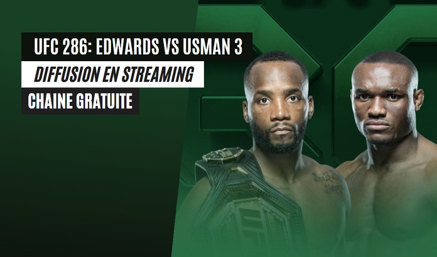 UFC 286 Edwards vs Usman 3 en streaming sur une chaîne gratuite