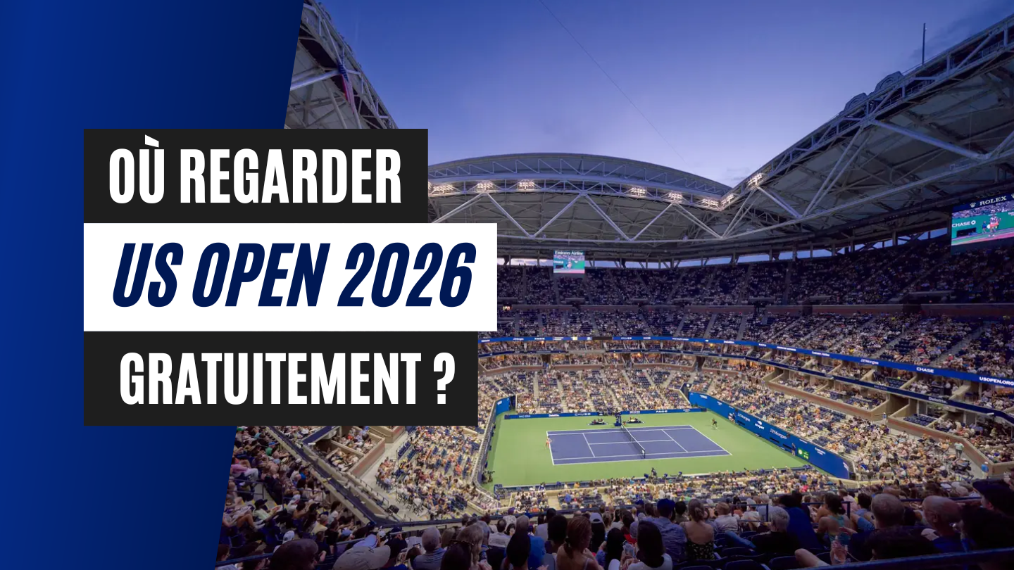 Diffusion gratuite de l'US Open 2026 en direct sur une chaîne étrangère
