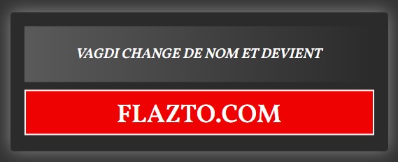 vagdi devient flazto